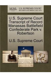 U.S. Supreme Court Transcript of Record Manassas Battlefield Confederate Park V. Robertson