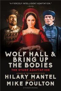 Wolf Hall & Bring Up the Bodies