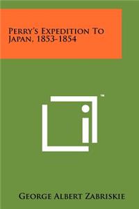 Perry's Expedition to Japan, 1853-1854