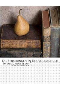 Stilubungen in Der Volksschule