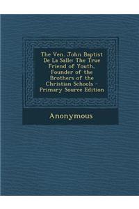 Ven. John Baptist de La Salle