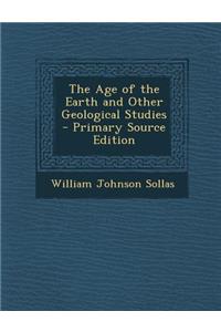 Age of the Earth and Other Geological Studies