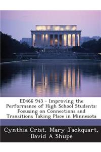 Ed466 943 - Improving the Performance of High School Students