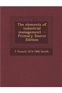 The Elements of Industrial Management