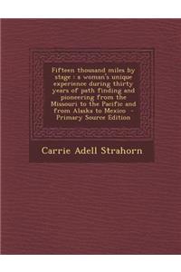 Fifteen Thousand Miles by Stage