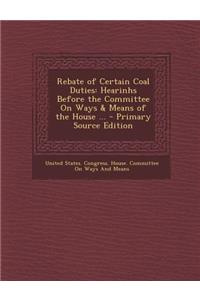 Rebate of Certain Coal Duties