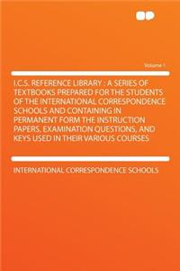I.C.S. Reference Library