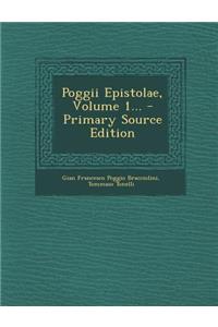 Poggii Epistolae, Volume 1...