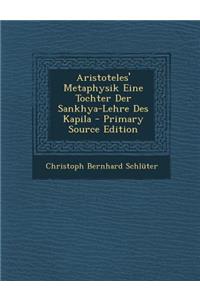 Aristoteles' Metaphysik Eine Tochter Der Sankhya-Lehre Des Kapila