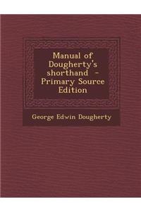 Manual of Dougherty's Shorthand