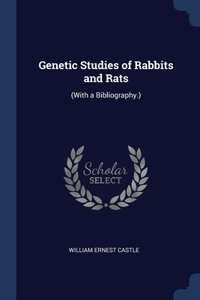 Genetic Studies of Rabbits and Rats