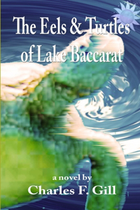 Eels & Turtles of Lake Baccarat