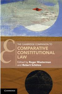 The Cambridge Companion to Comparative Constitutional Law