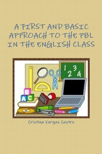 First and Basic Approach to the Pbl in the English Class