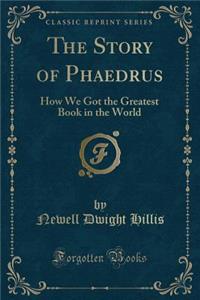 The Story of Phaedrus