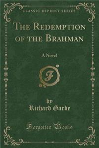 The Redemption of the Brahman
