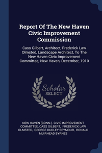 Report Of The New Haven Civic Improvement Commission