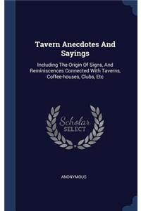 Tavern Anecdotes And Sayings