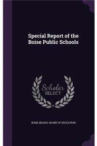 Special Report of the Boise Public Schools