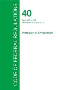 Code of Federal Regulations Title 40, Volume 26, July 1, 2015