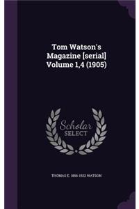 Tom Watson's Magazine [serial] Volume 1,4 (1905)