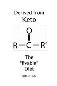 Derived from keto