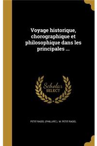 Voyage historique, chorographique et philosophique dans les principales ...