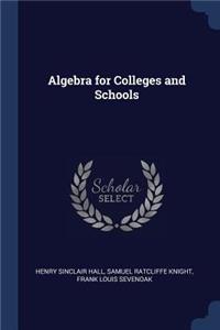 Algebra for Colleges and Schools