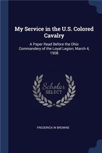 My Service in the U.S. Colored Cavalry