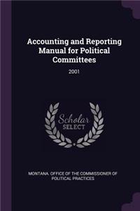 Accounting and Reporting Manual for Political Committees