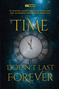 Time Doesn't Last Forever