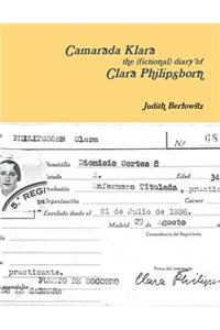Camarada Klara: The (Fictional) Diary of Clara Philipsborn