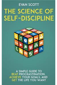 The Science of Self-Discipline