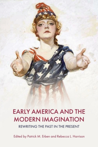 Early America and the Modern Imagination