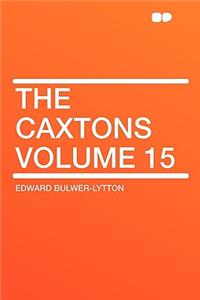 The Caxtons Volume 15