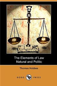 The Elements of Law, Natural and Politic (Dodo Press)