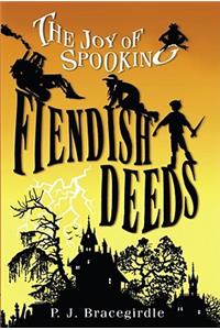Fiendish Deeds, 1