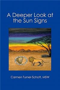 A Deeper Look at the Sun Signs