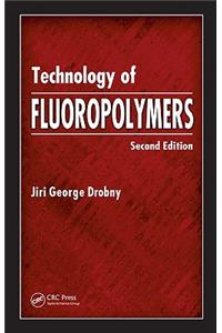 Technology of Fluoropolymers