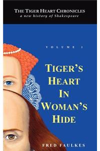 Tiger's Heart in Woman's Hide