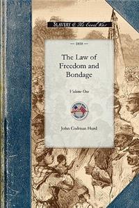 Law of Freedom and Bondage in the United States: Volume One