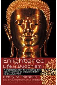 Enlightened Life of Buddhism