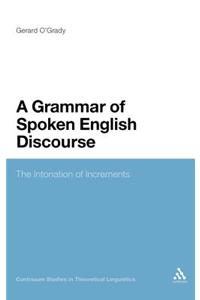 Grammar of Spoken English Discourse