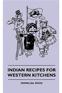 Indian Recipes For Western Kitchens