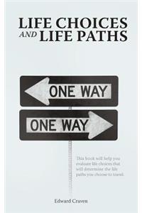 Life Choices and Life Paths
