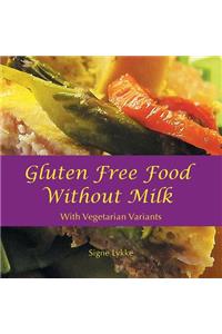 Gluten-Free Food Without Milk