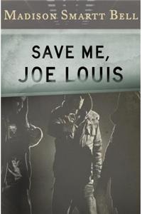 Save Me, Joe Louis