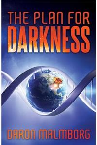 The Plan for Darkness