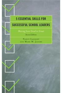 5 Essential Skills for Successful School Leaders