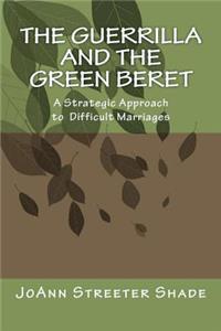 The Guerrilla and the Green Beret